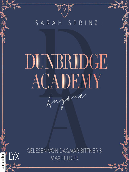 Titeldetails für Anyone--Dunbridge Academy, Teil 2 nach Sarah Sprinz - Verfügbar